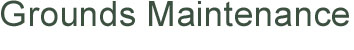 Page Title: Grounds Maintenance